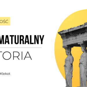 Kurs maturalny z historii na żywo ze Starożytności