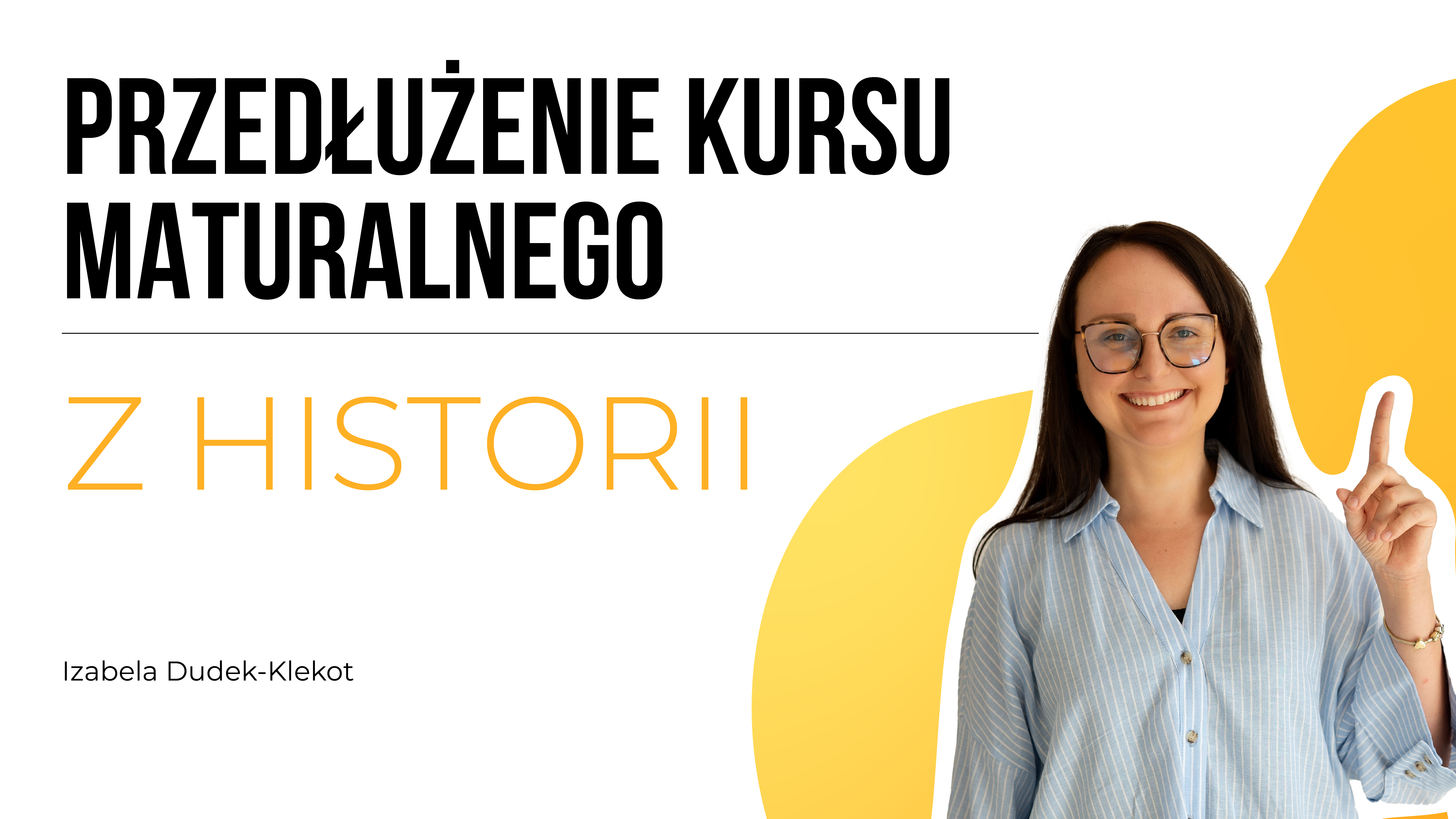 PRZEDŁUŻENIE KURS MATURALNY Z HISTORII